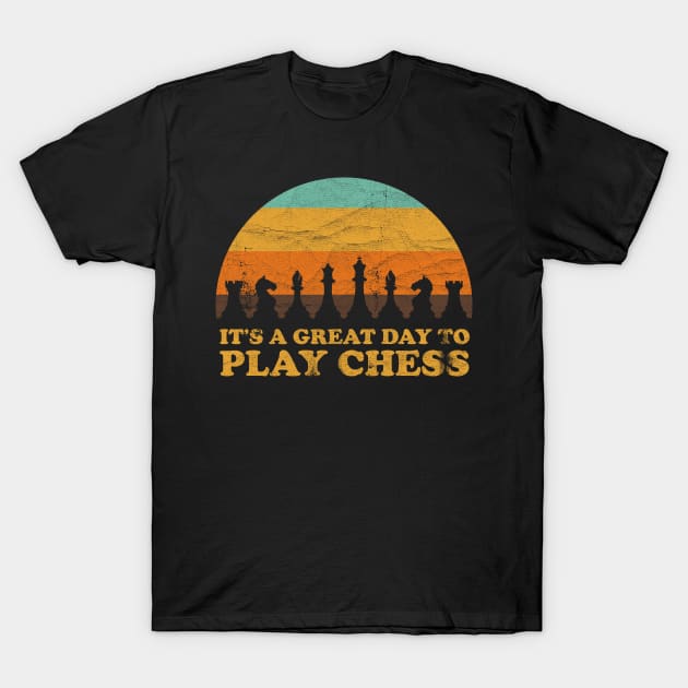 It's A Great Day To Play Chess ✅ T-Shirt by Sachpica